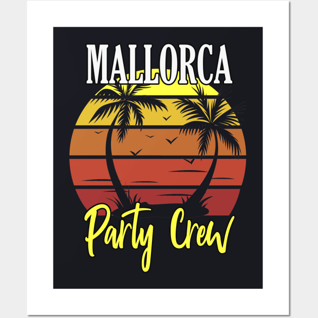 Mallorca Party Crew Retro Style Saying Wall Art by Foxxy Merch